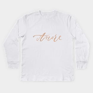 Amore - rose gold script Kids Long Sleeve T-Shirt